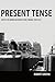 Present Tense: Notes on American Nonfiction Cinema, 1998-2013