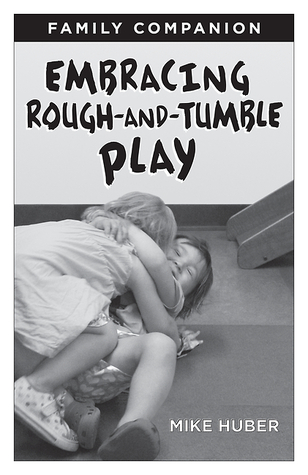 Embracing Rough-and-Tumble Play Family Companion [25-pack]