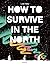 How to Survive in the North