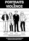Portraits of Violence by Brad  Evans