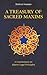 A Treasury of Sacred Maxims: A Commentary on Islamic Legal Principles (Treasury in Islamic Thought and Civilization, 3)