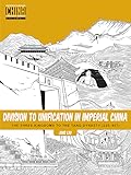 Division to Unification in Imperial China: The Three Kingdoms to the Tang Dynasty (220 907)