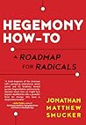 Hegemony How-To by Jonathan Smucker