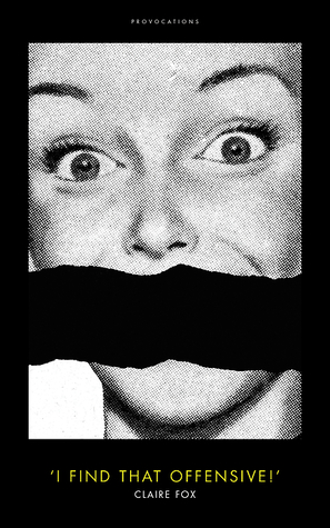 ‘I Find That Offensive!’ (Hardcover)