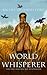 World Whisperer