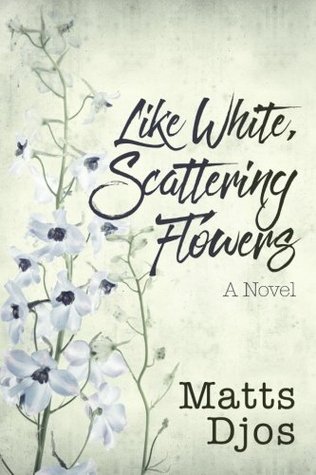 Like White, Scattering Flowers