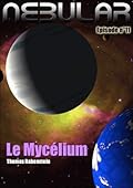 Nebular 11 - Le Mycélium