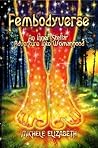 Fembodyverse: An Inner-Stellar Adventure into Womanhood
