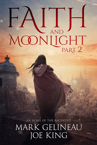 Faith and Moonlight: Part 2