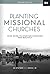 Planting Missional Churches: Your Guide to Starting Churches that Multiply