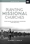 Book cover for Planting Missional Churches: Your Guide to Starting Churches that Multiply