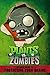 Plants vs. Zombies: Official Guide to Protecting Your Brains
