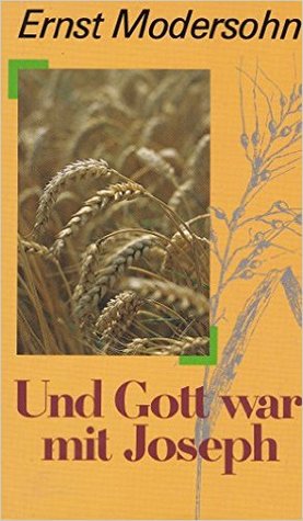 Und Gott war mit Joseph (Paperback)