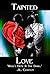 Tainted Love: What's done in the dark (Book I)