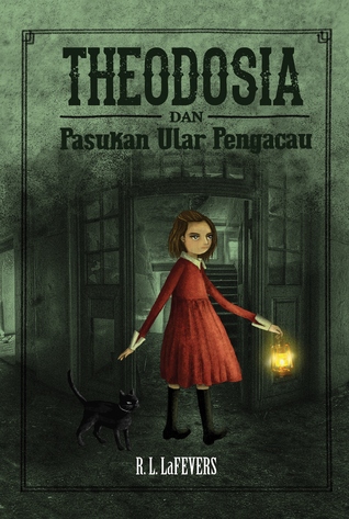 Theodosia dan Pasukan Ular Pengacau (Theodosia Throckmorton, #1)