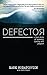 Defector: A True Story of Tyranny, Liberty and Purpose