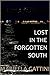 Lost in the Forgotten South