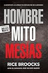 Book cover for Hombre Mito Mesías: La respuesta a la pregunta más grande de la historia (Spanish Edition)