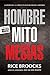 Hombre Mito Mesías: La respuesta a la pregunta más grande de la historia (Spanish Edition)