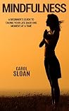Mindfulness and Meditation: Finding Peace in a Chaotic World (Total Body Book 2) Mindfulness and Meditation: Finding Peace in a Chaotic World (Total Body Book 2)