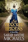 An Improper Heiress (The Seminary Series Book 1)