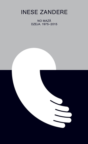 No mazā. Dzeja. 1975–2015 (Paperback)