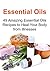 Essential Oils: 49 Amazing Essential Oils Recipes to Heal Your Body from Illnesses: (Essential Oils, Essential Oils Recipes, Aromatherapy)