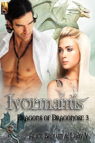 Ivormantis (Dragons of Dragonose #3)