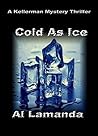 Cold As Ice (A Kellerman Mystery Book 4)