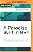 Paradise Built in Hell, A