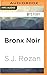 Bronx Noir (Akashic Books: ...