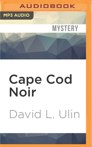 Cape Cod Noir (Akashic Books: Noir)