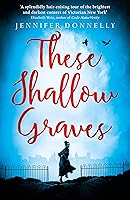These Shallow Graves