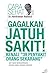 Gagalkan Jatuh Sakit! Kenali "39 Penyakit Orang Sekarang"
