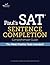 Paul's SAT Sentence Completion Comprehensive Guide: the MOST practice tests among all SAT Critical Reading books