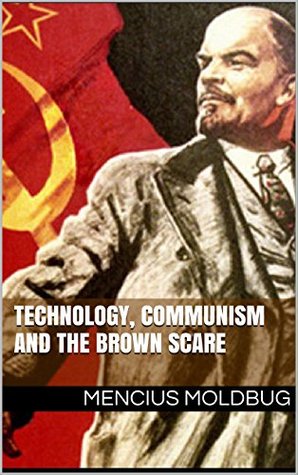 Technology, communism and the Brown Scare (Kindle Edition)