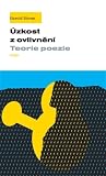 Úzkost z ovlivnění. Teorie poezie
