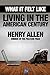 What It Felt Like by Henry Allen
