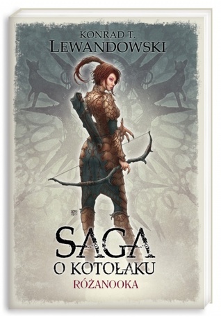 Różanooka (Saga o kotołaku, #4)