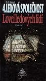 Lovci ledových lidí (Ledová společnost, #4)