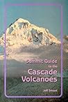 Summit Guide to the Cascade Volcanoes
