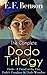 The Complete Dodo Trilogy: Dodo - A Detail of the Day, Dodo's Daughter & Dodo Wonders