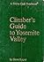 Climber's Guide to Yosemite Valley by Steve Roper