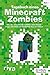 Tagebuch eines Minecraft-Zombies: Alles über meine Besuche im Nether, meine Freunde Creepy und Schleimi und die hässliche Hexe von nebenan (German Edition)