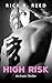 High Risk by Rick R. Reed High Risk by Rick R. Reed