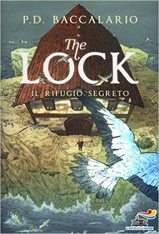 Il rifugio segreto (The Lock #3)