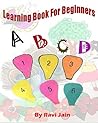 Learning Book For Begginers: ABC Book, Picture Book, Free ABC Book, Learning Book for Kids Learning Book For Begginers: ABC Book, Picture Book, Free ABC Book, Learning Book for Kids