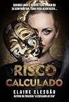 Risco Calculado (Portuguese Edition) Risco Calculado (Portuguese Edition)