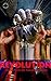 Revolution: Stories from th...
