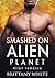 Smashed on Alien Planet
